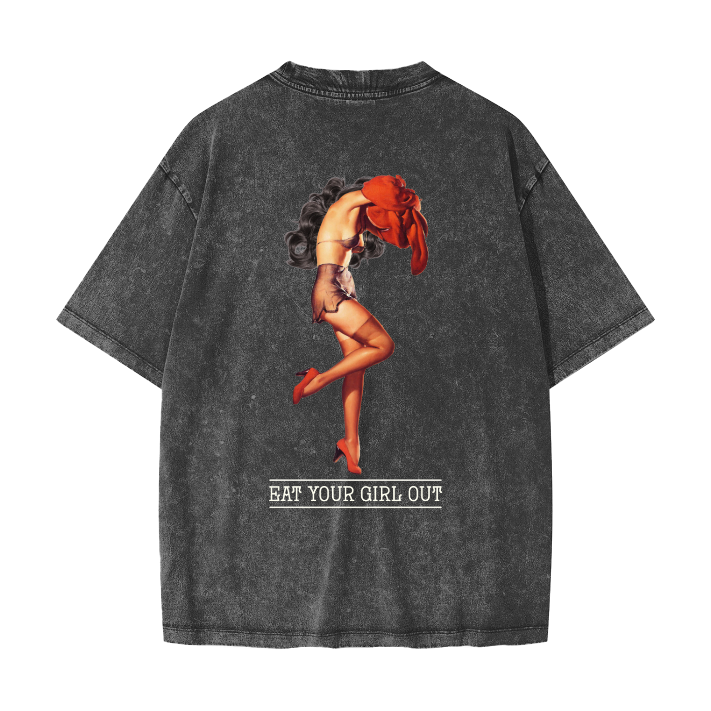 Eat Your Girl Out Oversized Tee